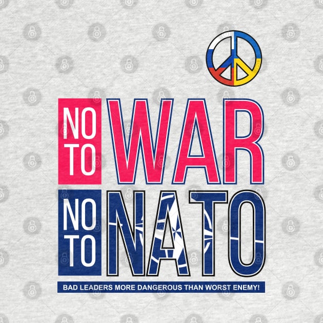 NO TO WAR, NO TO NATO V3 | BAD LEADERSHIP | VISUALUV by VISUALUV